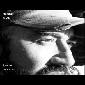 Download track Asuntos Pendientes Paco Muñiz