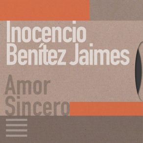 Download track Amor Sincero Inocencio Benitez Jaimes