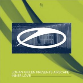 Download track Inner Love Airscape, Johan Gielen