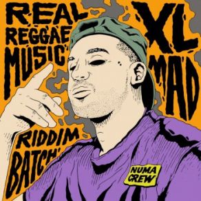 Download track Real Reggae Music Numa Crew, XL Mad