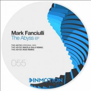 Download track The Abyss (ROD Remix) Mark Fanciulli