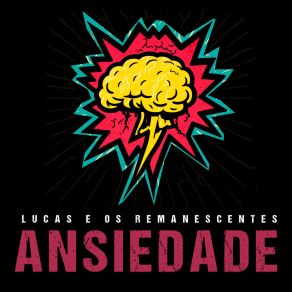 Download track Ansiedade (Demo) Lucas E Os Remanescentes