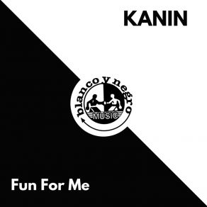 Download track Fun For Me (Extended Version) Kanin