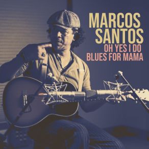 Download track Oh! Yes I Do Marcos Santos