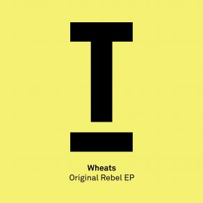 Download track Original Rebel Wheats