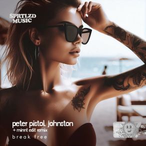 Download track Break Free (Original Mix) Peter Pistol Johnston