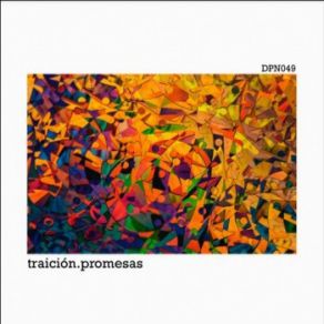 Download track 1 - Promesas (Original Mix) Traición