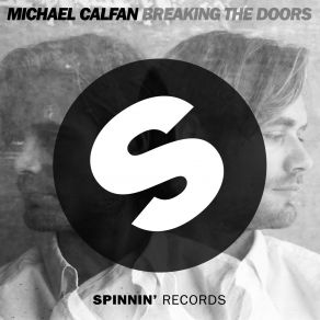 Download track Breaking The Doors (Extended Mix) Michael Calfan