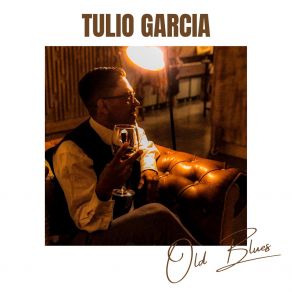 Download track Old Blues Tulio Garcia