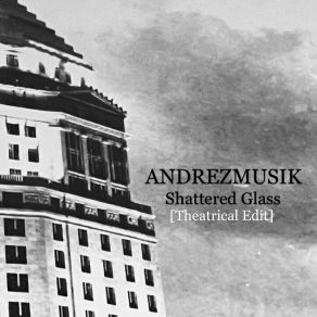 Download track Shattered Glass ANDREZMUSIK