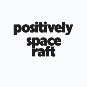 Download track Please Be Kind Space Raft