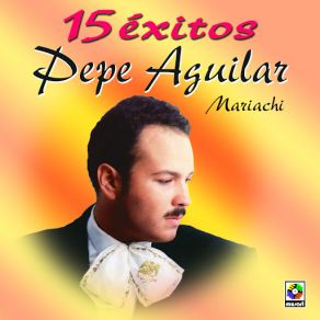 Download track Que Sepan Todos Pepe Aguilar