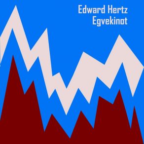 Download track Egvekinot Edward Hertz