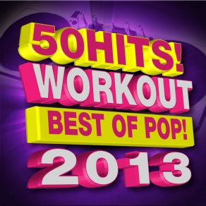 Download track Best Song Ever (Dance Workout Remix) Ultimate Pop Hits! Factory