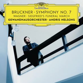 Download track Bruckner: Symphony No. 7 In E Major, WAB 107 - Ed. Haas - 1. Allegro Moderato (Live) Gewandhausorchester Leipzig, Andris Nelsons