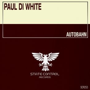 Download track Autobahn (Extended Mix) Paul Di White