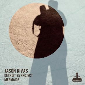 Download track Mermaids Jason Rivas