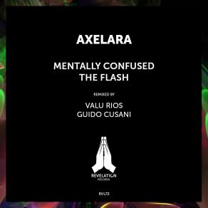 Download track Mentally Confused (Original Mix) AxeLara