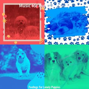 Download track Vibrant Ambience For Puppy Anxiety Music For Puppies Luxury