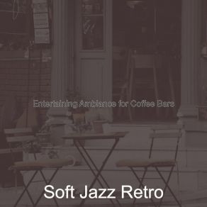 Download track Classic Ambiance For Lattes Soft Jazz Retro