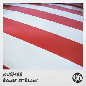 Download track Blanc KUSMEE