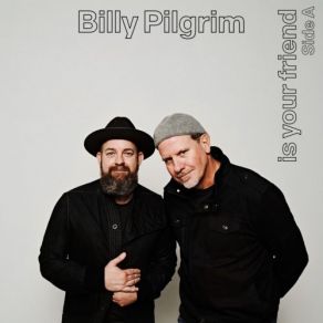 Download track She Gets Away With It (Live From The Studio) Billy Pilgrim