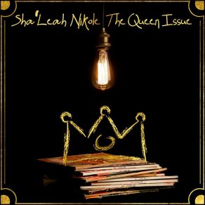 Download track The Queen Issue Sha Leah NikoleAlex Isley, Lolah Brown