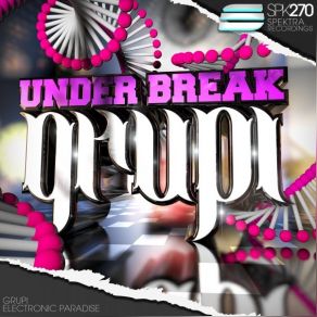 Download track Grupi Under Break