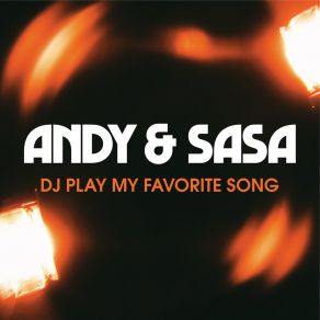 Download track DJ Play My Favorite Song Andy