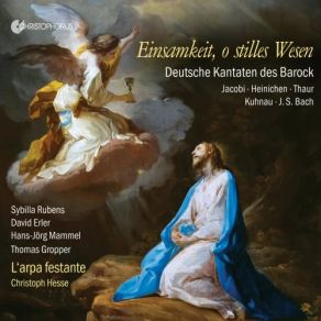 Download track Einsamkeit, O Stilles Wesen, S. 40 No. 7, Ehe Sie Rufen, Will Ich Antworten L'Arpa Festante, Christoph Hesse