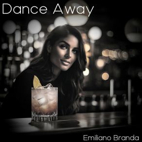 Download track Dancing In Our Dreams Emiliano Branda