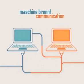 Download track Communication Maschine Brennt