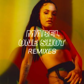 Download track One Shot (Alex Ross Remix) Mabel