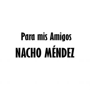 Download track Hay Noches 'Nacho' Mendez