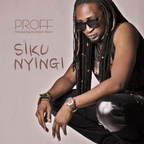 Download track Siku Nyingi (Skit) PROFF