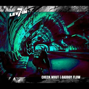 Download track Check Whut Dj 7 Lev-In