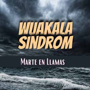 Download track Mundo Fantastico WUAKALA SINDROM