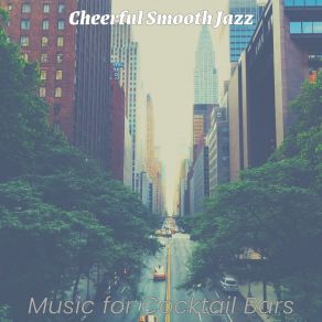 Download track Understated Ambience For New York City Cheerful Smooth Jazz