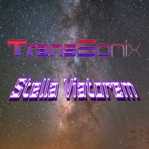 Download track Stella Viatorem Part Two Transsonix