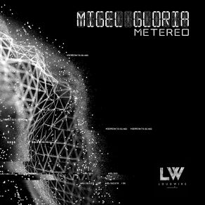 Download track Metereo Migel Gloria