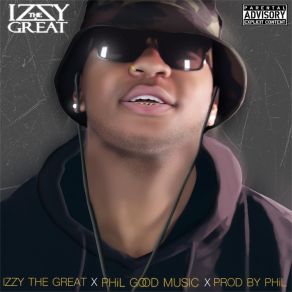 Download track Look At Me Now Izzy The Great