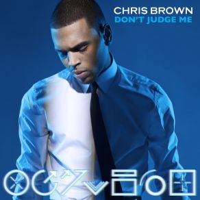 Download track Don'T Judge Me Chris Brown