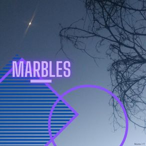 Download track Marbles Nosite I T