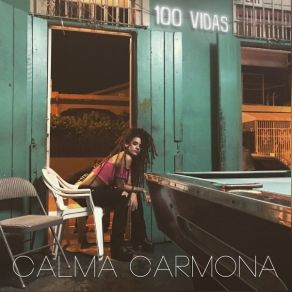 Download track 100 Vidas Calma Carmona