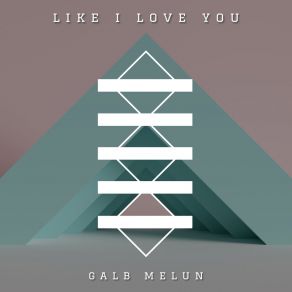 Download track Like I Love You (Speed Up) Galb Melun