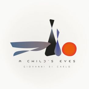 Download track A Child's Eyes Giovanni Di Carlo