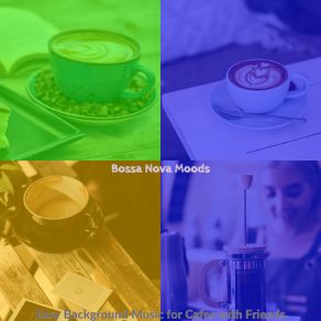 Download track Modish Moods For Cafe Bars Bossa Nova Moods