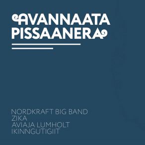 Download track Nersortigu Qilammiu Nordkraft Big BandIkinngutigiit