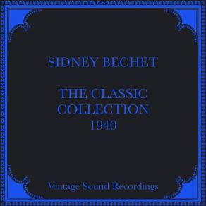 Download track Preachin' The Blues (2) (Hq Remastered 2024) Sidney Bechet