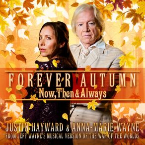 Download track Forever Autumn (The Duet) Jeff WayneJustin Hayward, Anna-Marie Wayne